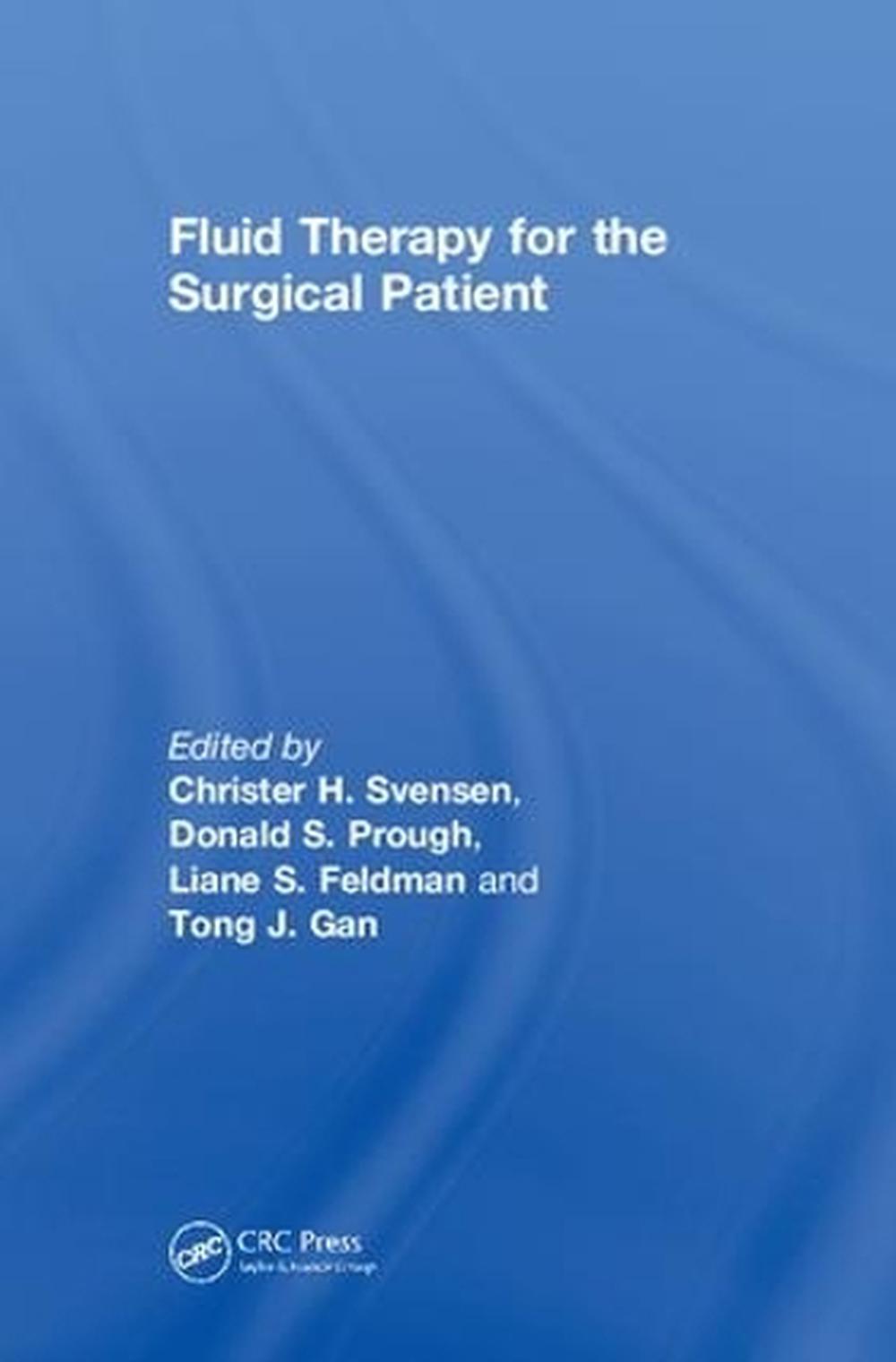 Fluid Therapy for the Surgical Patient by Christer H. Svensen