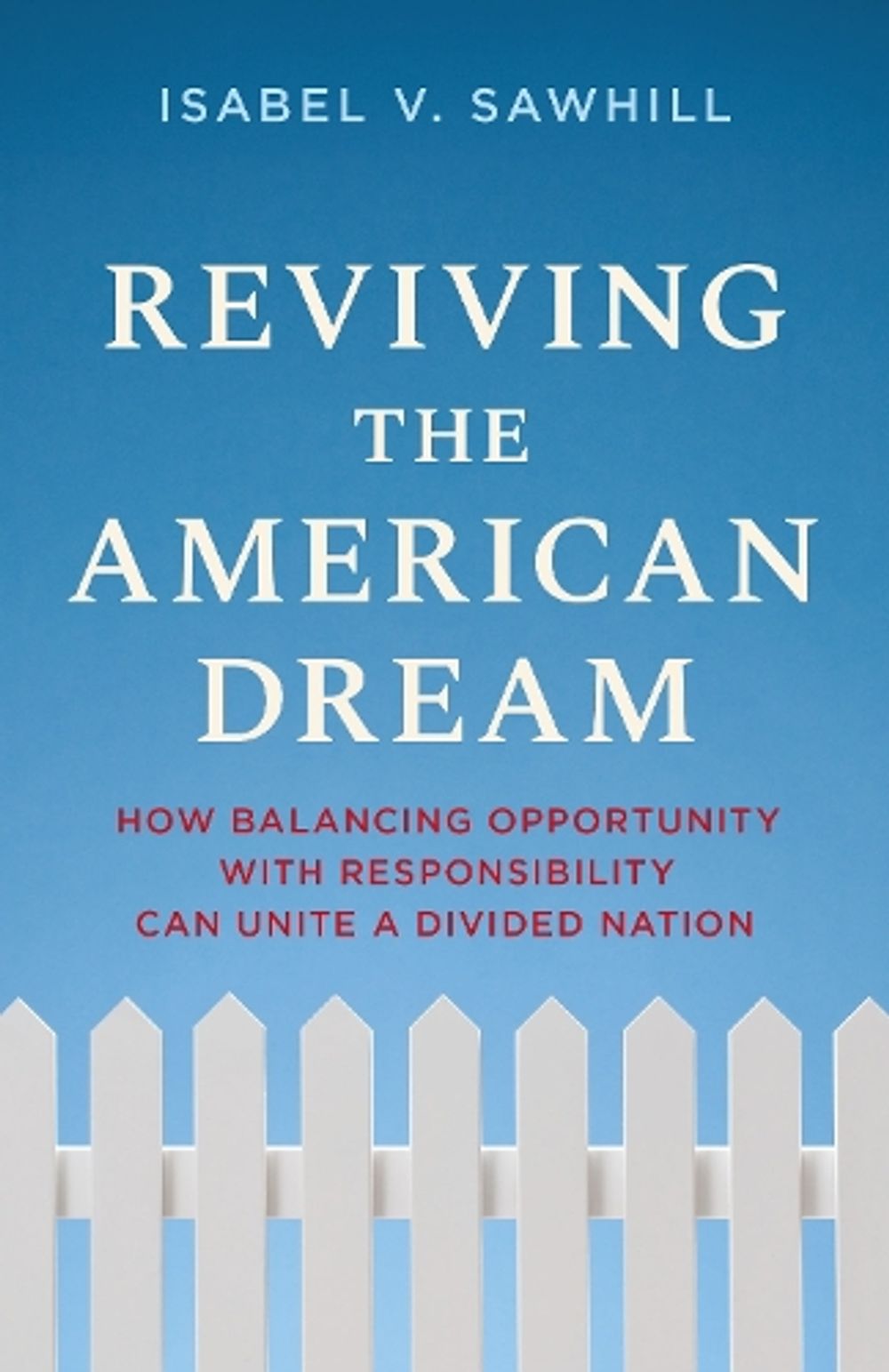 Reviving the American Dream by Isabel V. Sawhill - ISBN: 9780815754169