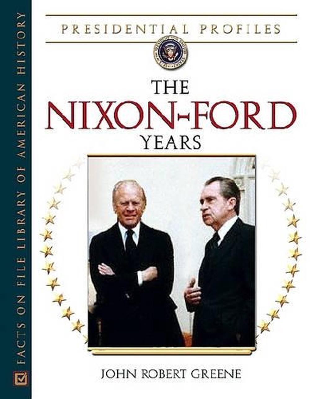 The NixonFord Years by John Robert Greene, Hardcover, 9780816052806 Buy online at The Nile