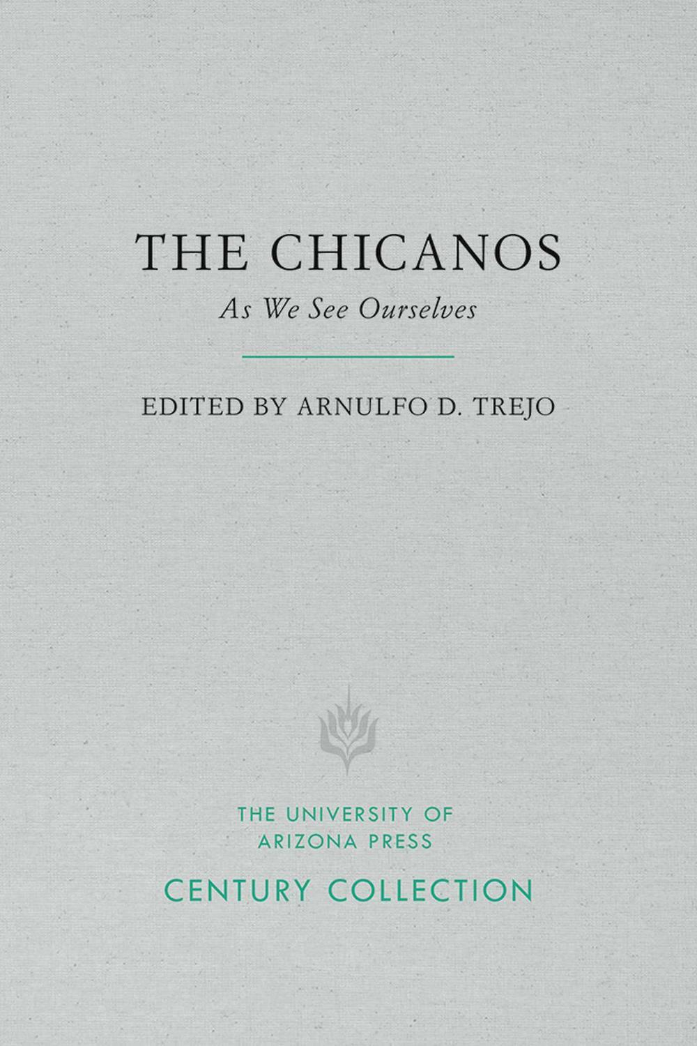 The Chicanos, 9780816535811