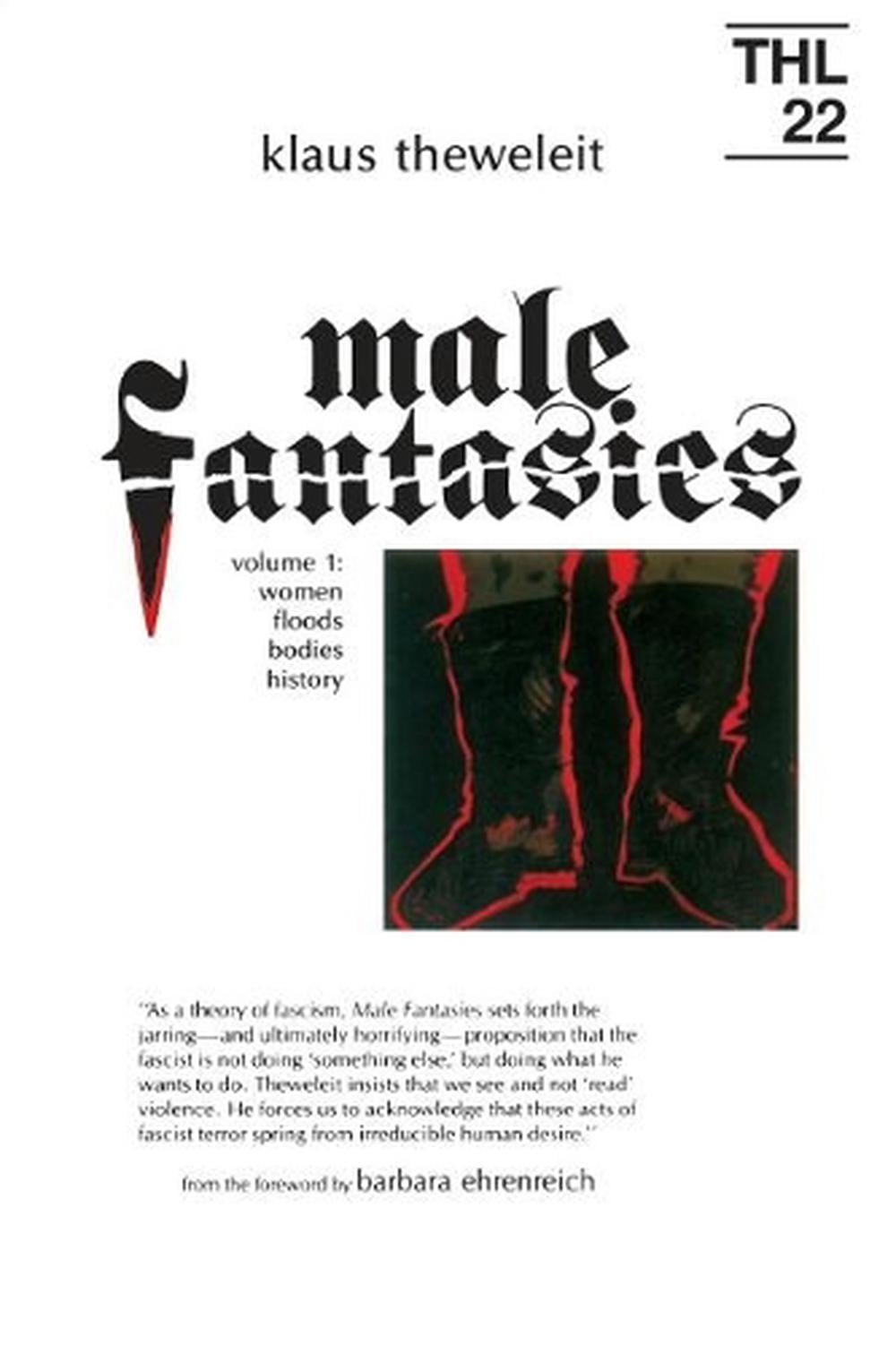 Male Fantasies by Klaus Theweleit - ISBN: 9780816614493