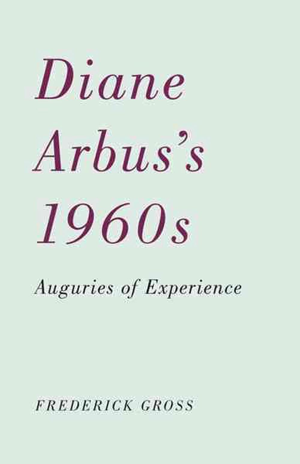 Diane Arbus's 1960s, 9780816670123