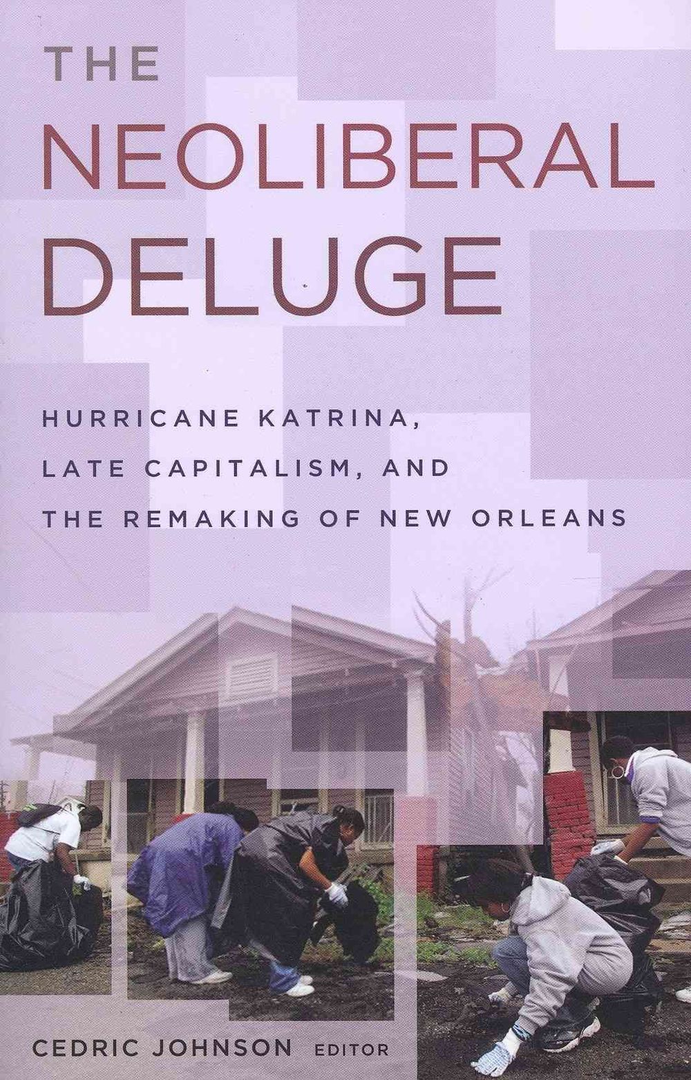 The Neoliberal Deluge by Chris Russill - ISBN: 9780816673254