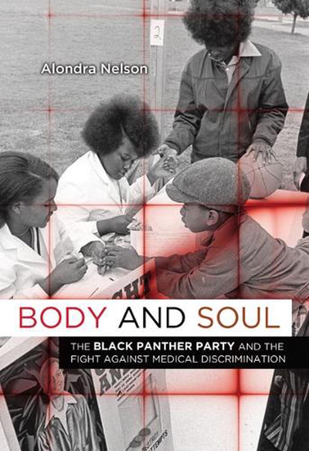 Body and Soul The Black Panther Party and the Fight Against Medical