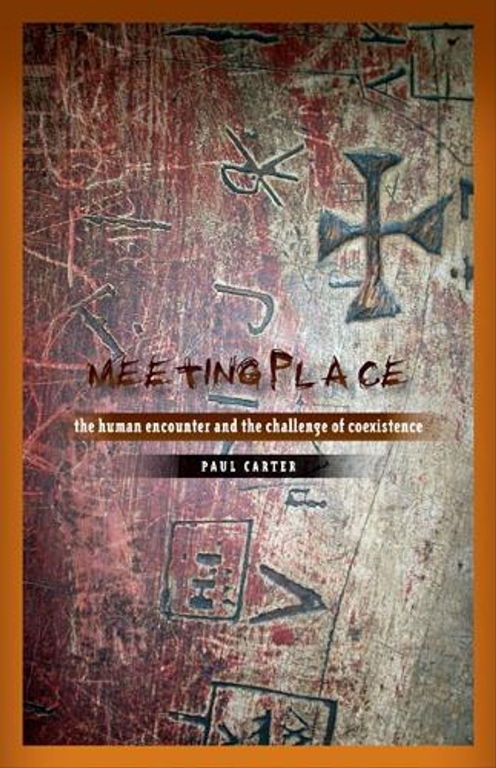 Meeting Place by Paul Carter - ISBN: 9780816685394