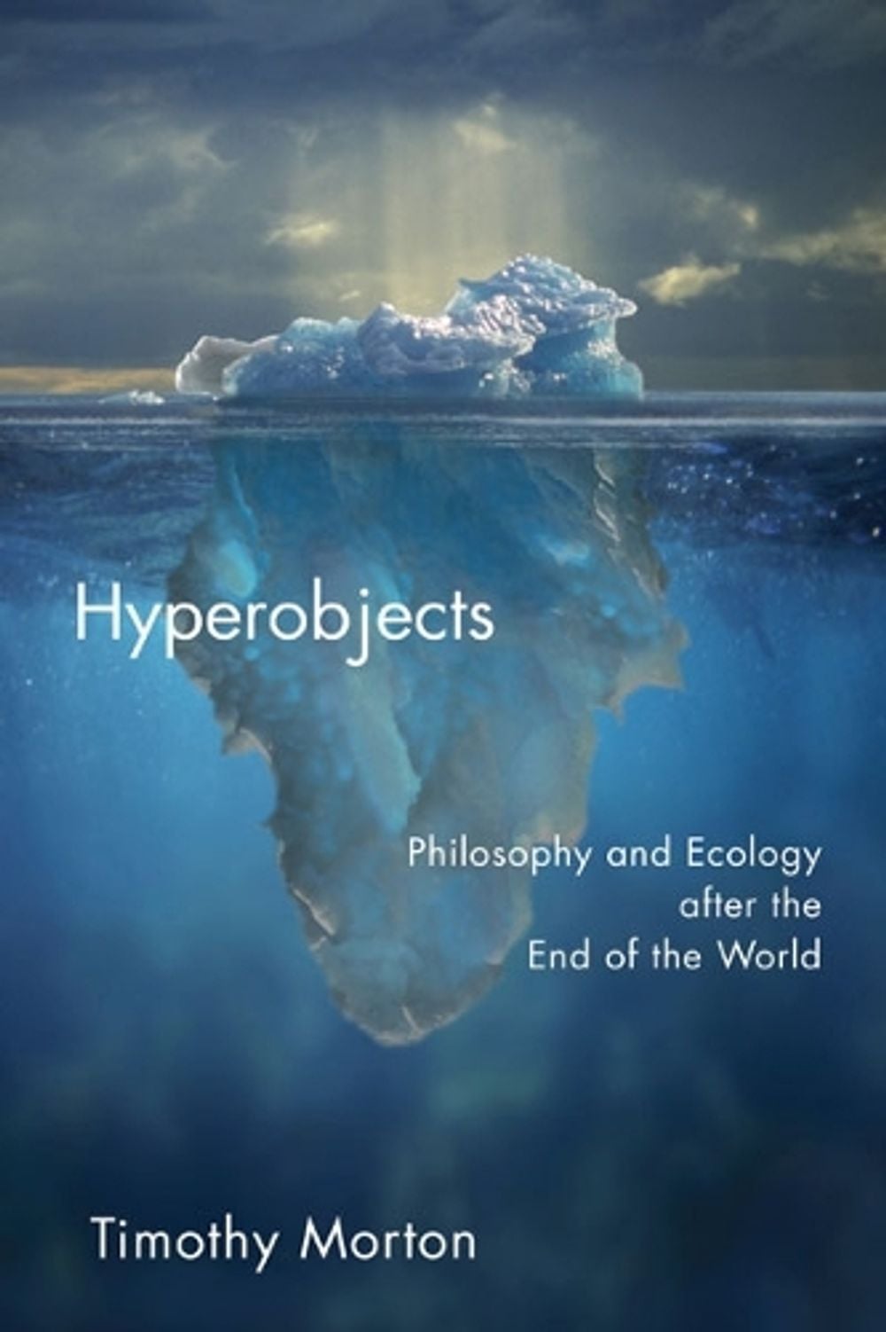 Hyperobjects by Timothy Morton - ISBN: 9780816689231