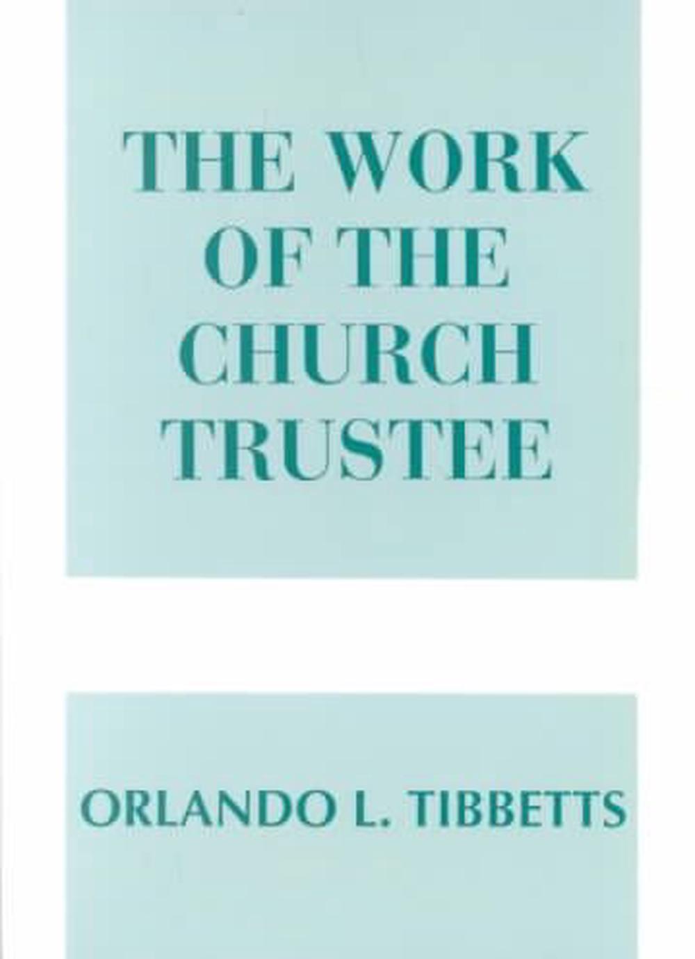 The Work of the Church Trustee, 9780817008253