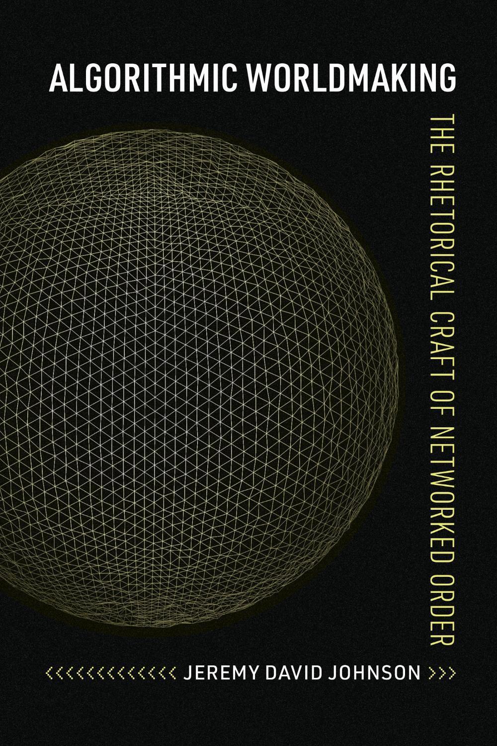 Algorithmic Worldmaking, 9780817361846