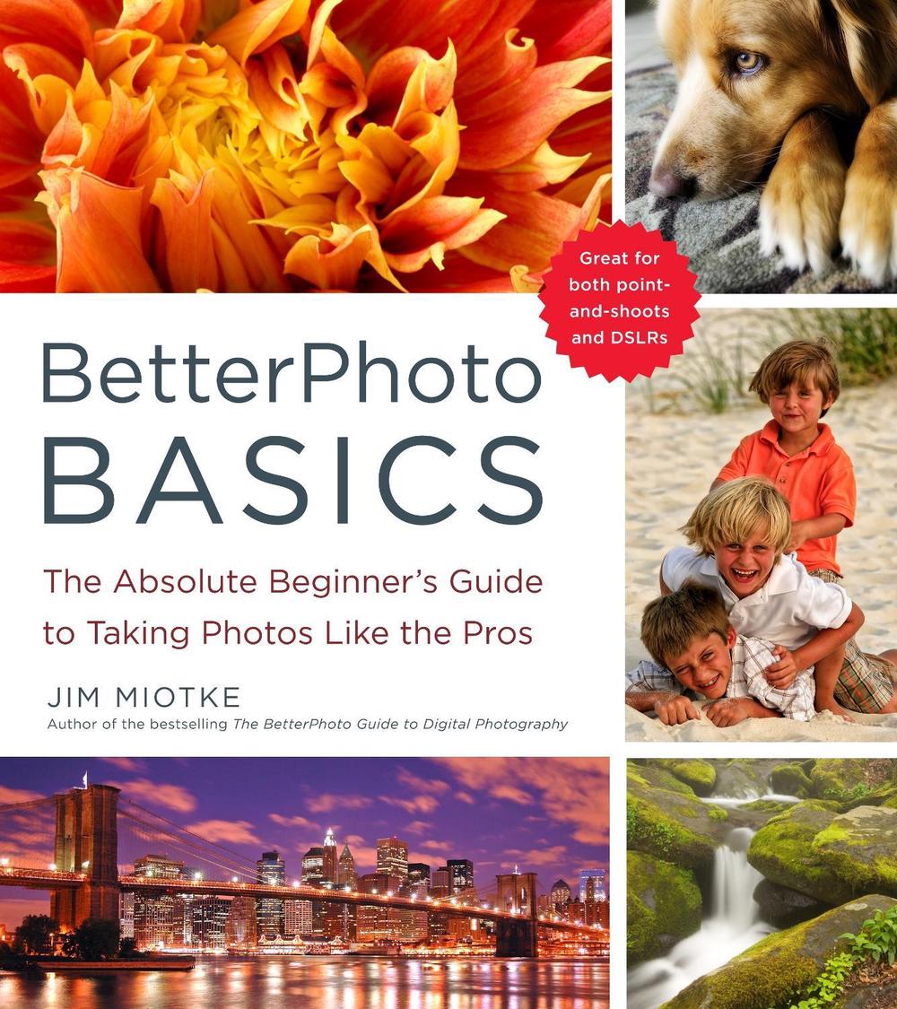 BetterPhoto Basics by J. Miotke - ISBN: 9780817405021