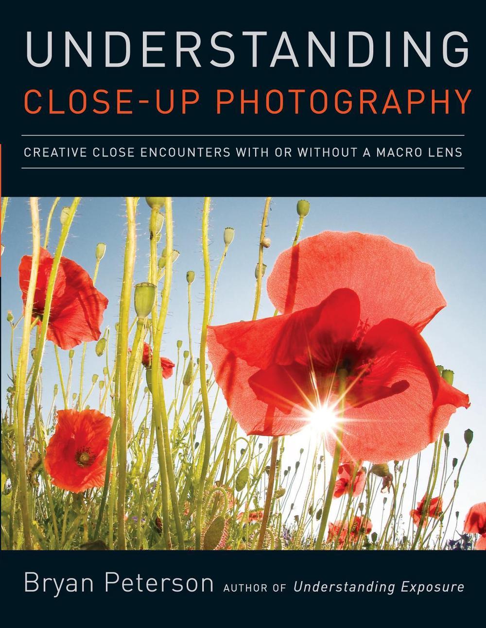 Understanding Close-up Photography by B. Peterson - ISBN: 9780817427191