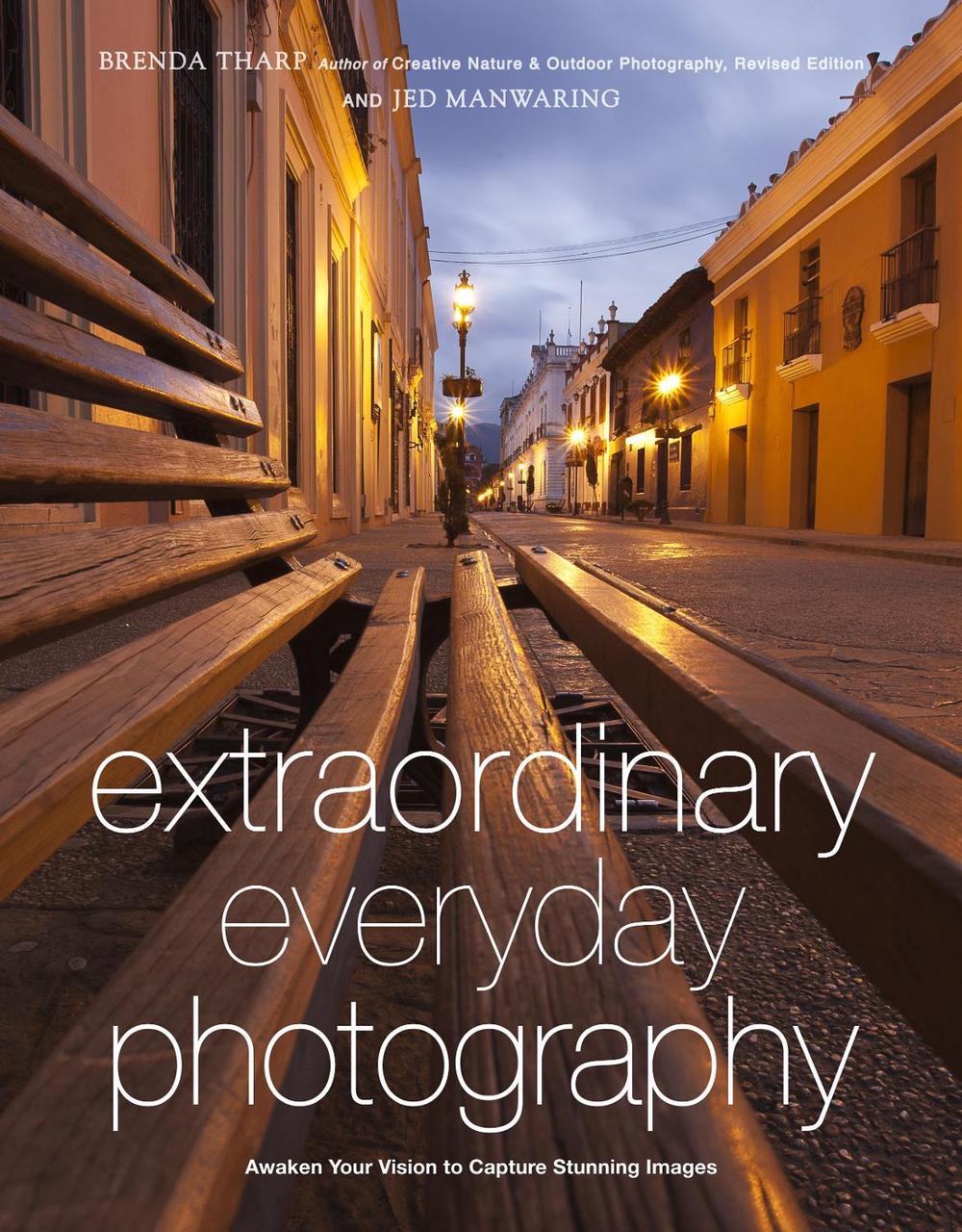Extraordinary Everyday Photography by B. Tharp - ISBN: 9780817435936