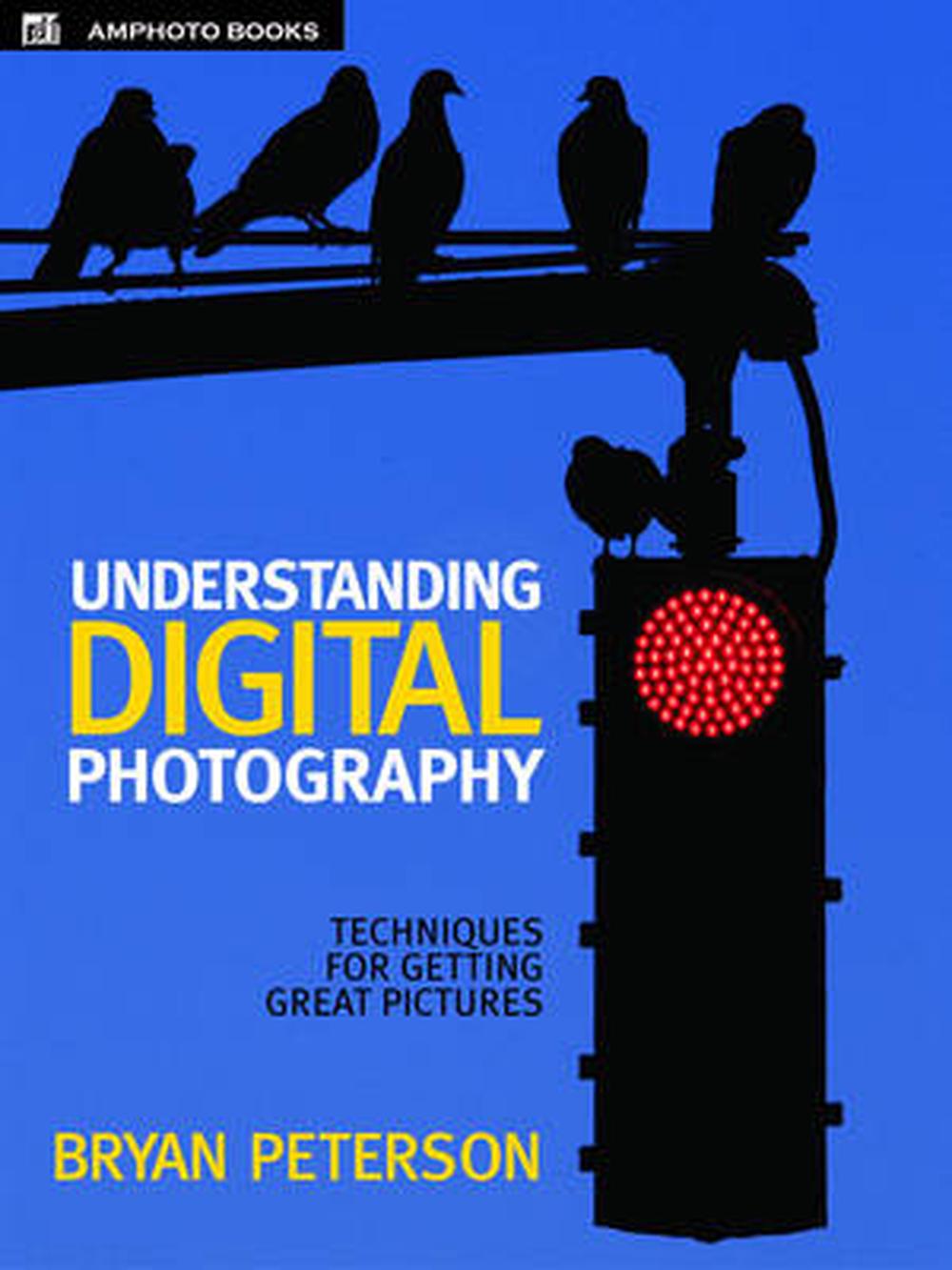 Understanding Digital Photography Techniques for Getting Great