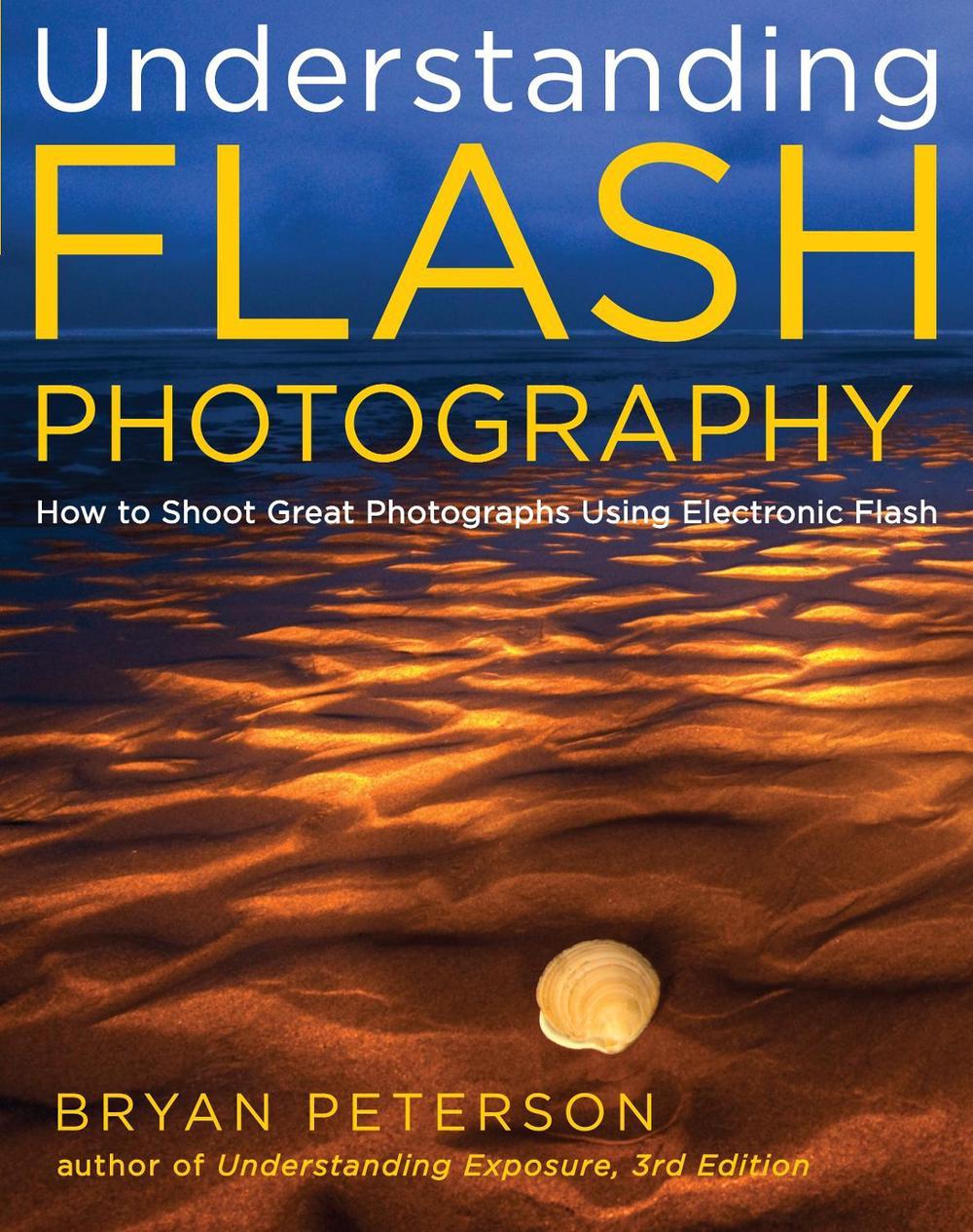 Understanding Flash Photography by B. Peterson - ISBN: 9780817439569