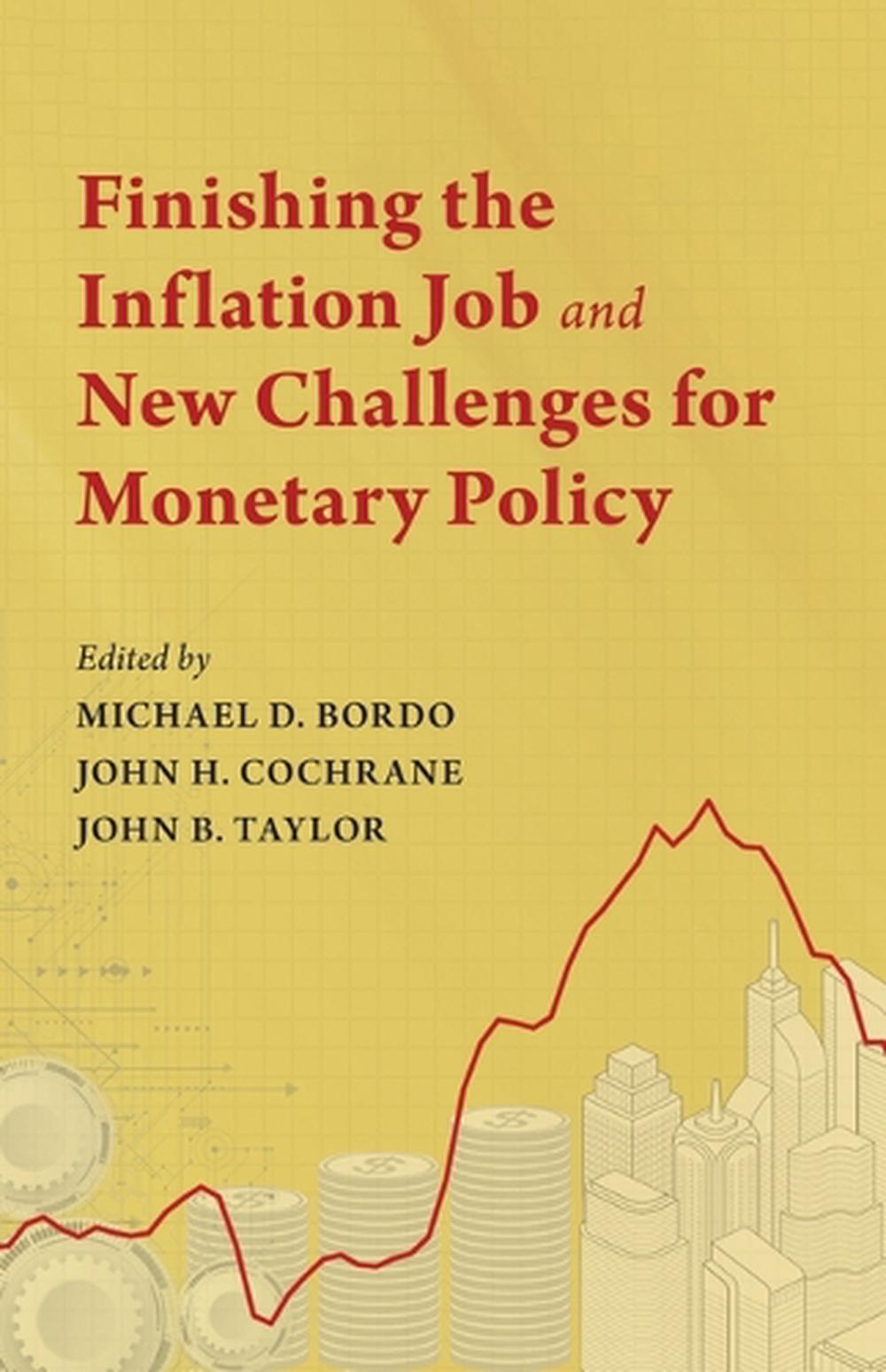 Finishing the Inflation Job and New Challenges for Monetary Policy, 9780817927141