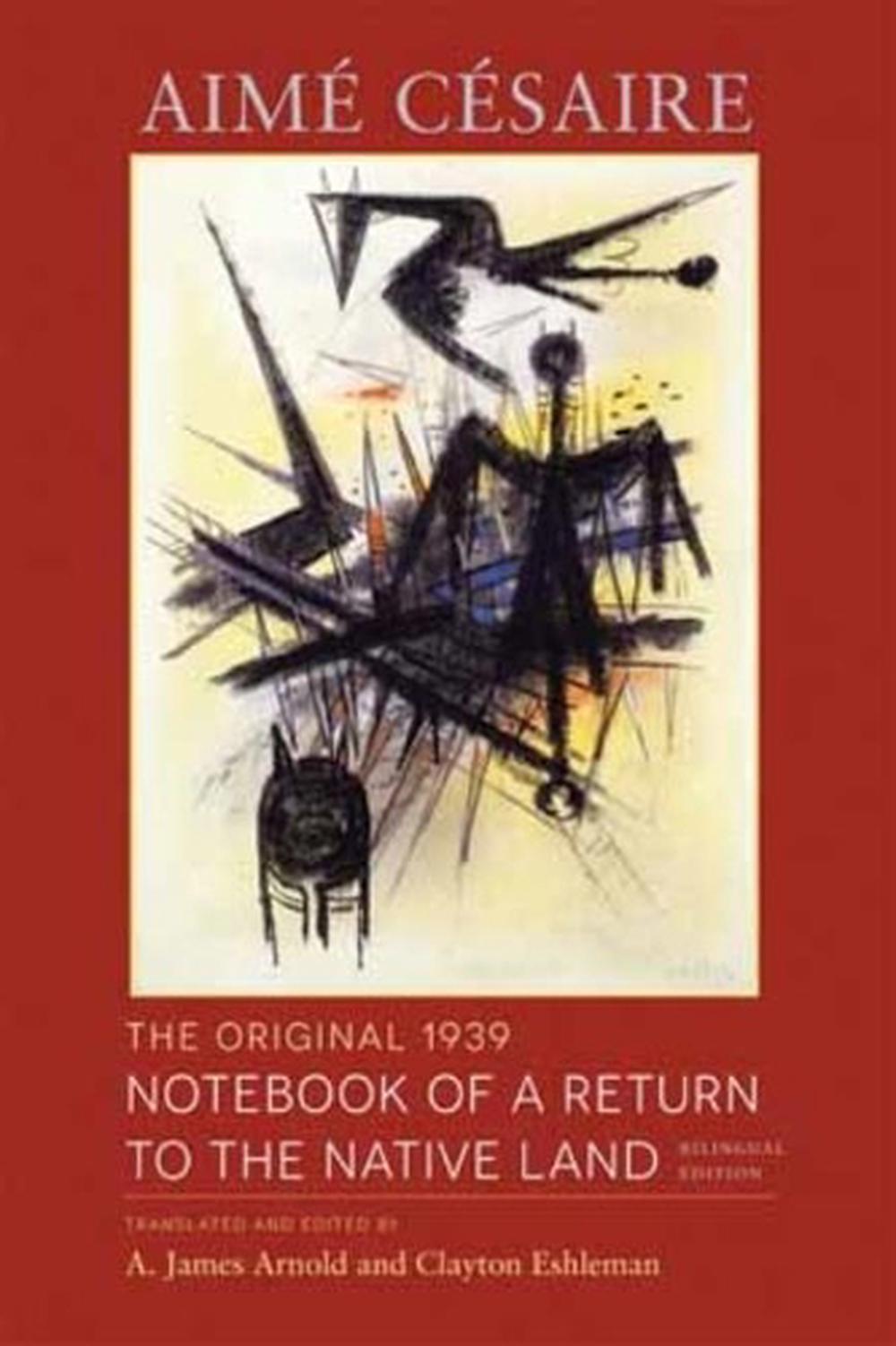 The Original 1939 Notebook of a Return to the Native Land by Aimé. Edited Césaire, Hardcover