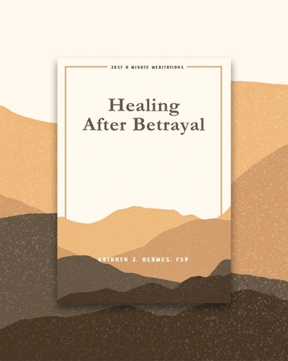Healing After Betrayal, 9780819834768