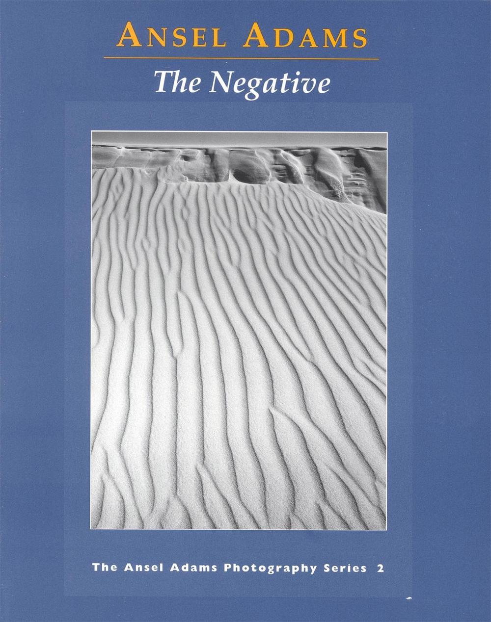 New Photo Series 2: Negative: by Ansel Adams - ISBN: 9780821221860