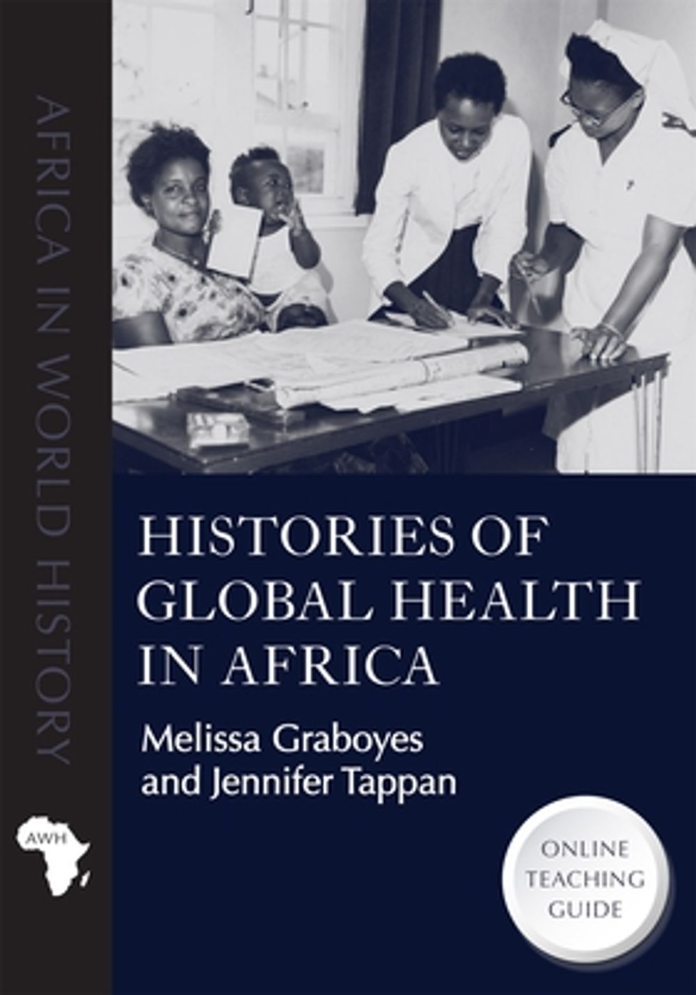 Histories of Global Health in Africa by Melissa Graboyes - ISBN: 9780821427224