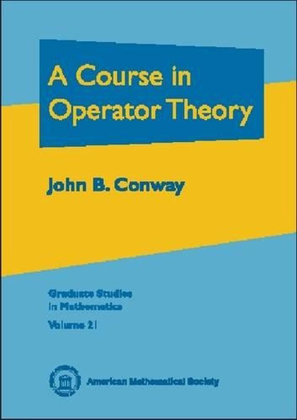 A Course in Operator Theory, 9780821820650