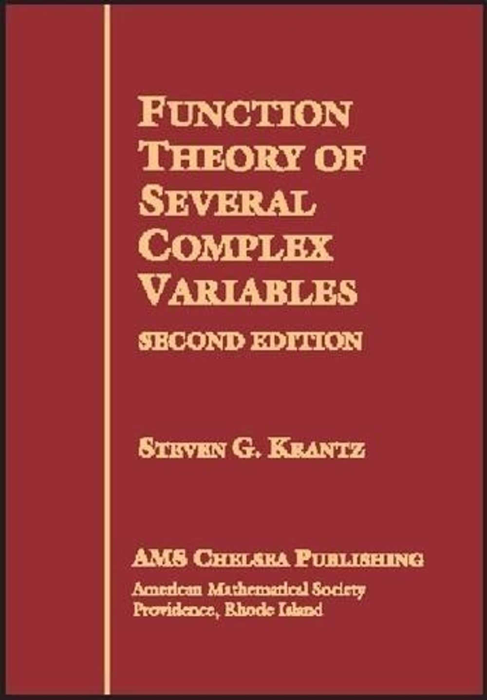Function Theory of Several Complex Variables by Steven G. Krantz - ISBN: 9780821827246