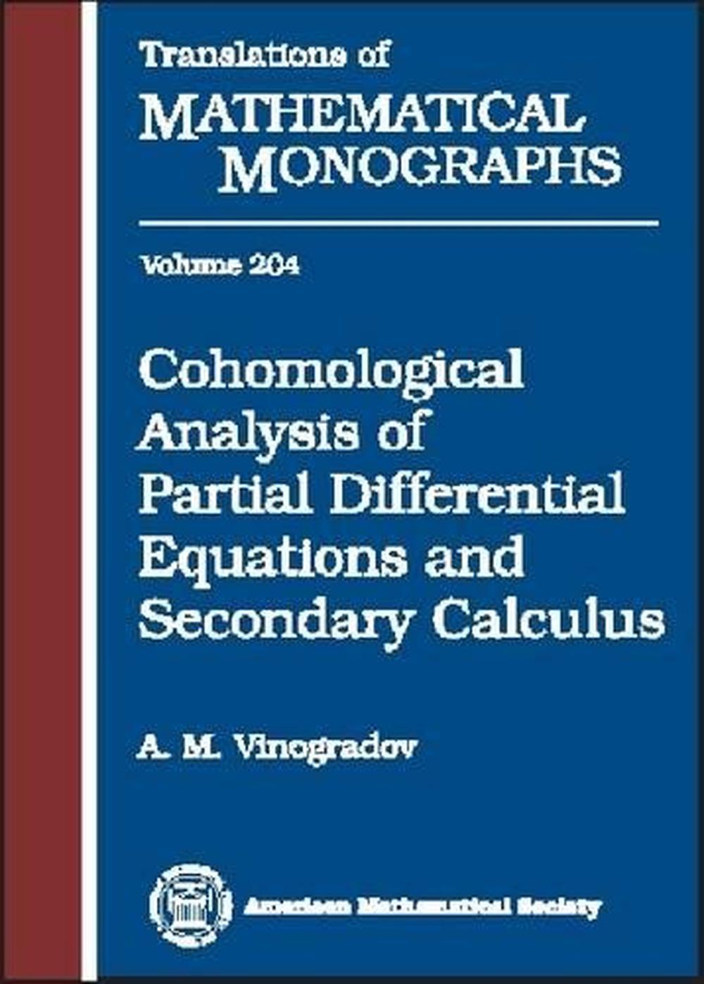 Cohomological Analysis of Partial Differential Equations and Secondary Calculus, 9780821829226