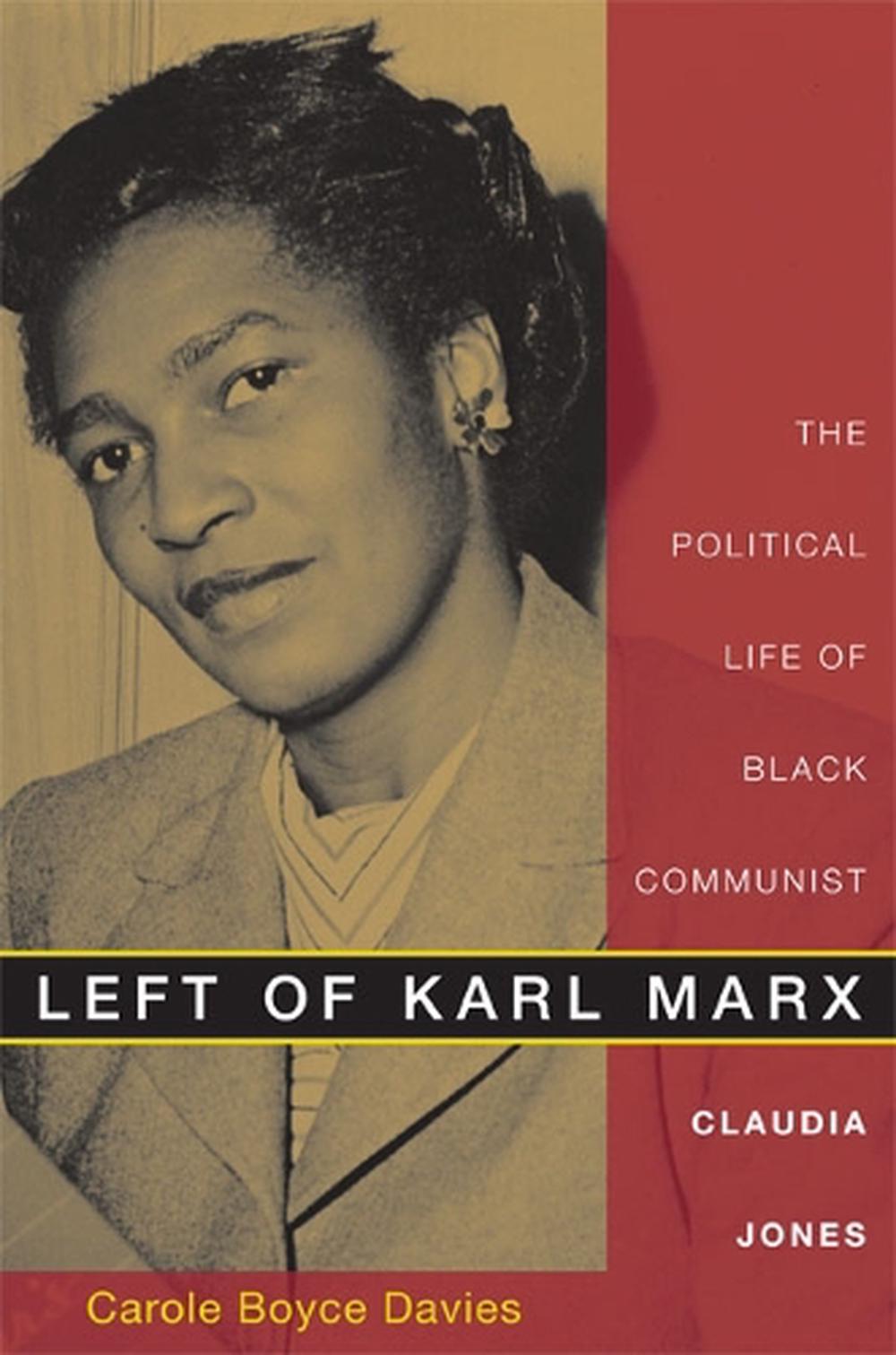 Left of Karl Marx by Carole Boyce Davies - ISBN: 9780822341161