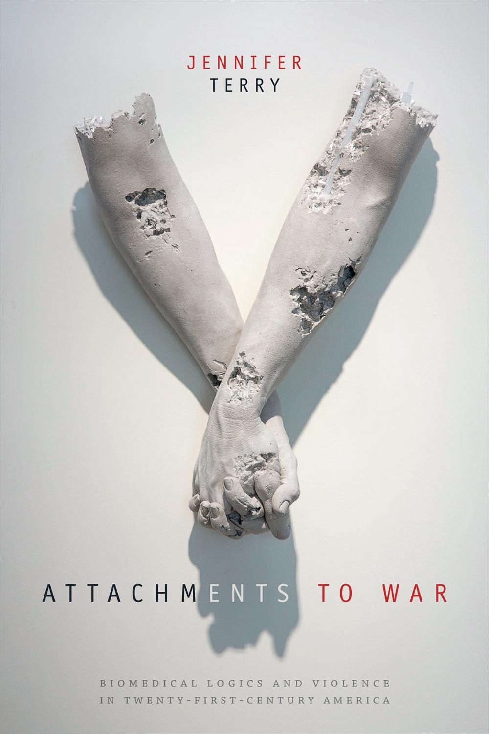 Attachments to War, 9780822369684