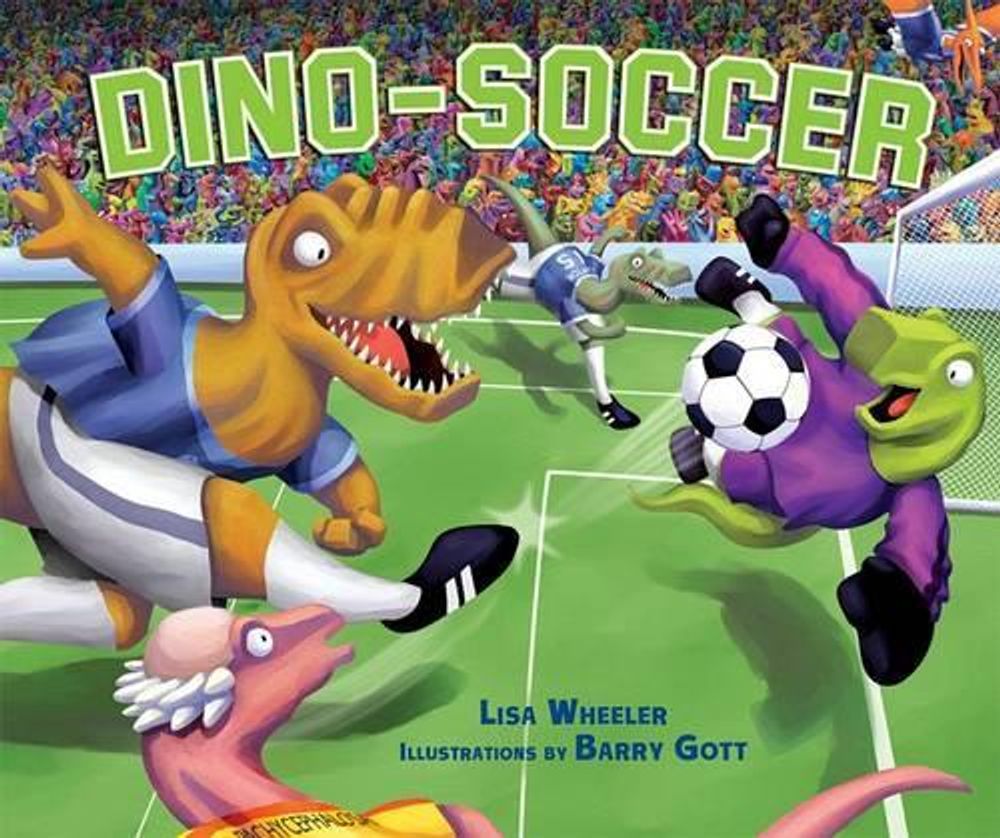 Dino-Soccer by Lisa Wheeler - ISBN: 9780822590286