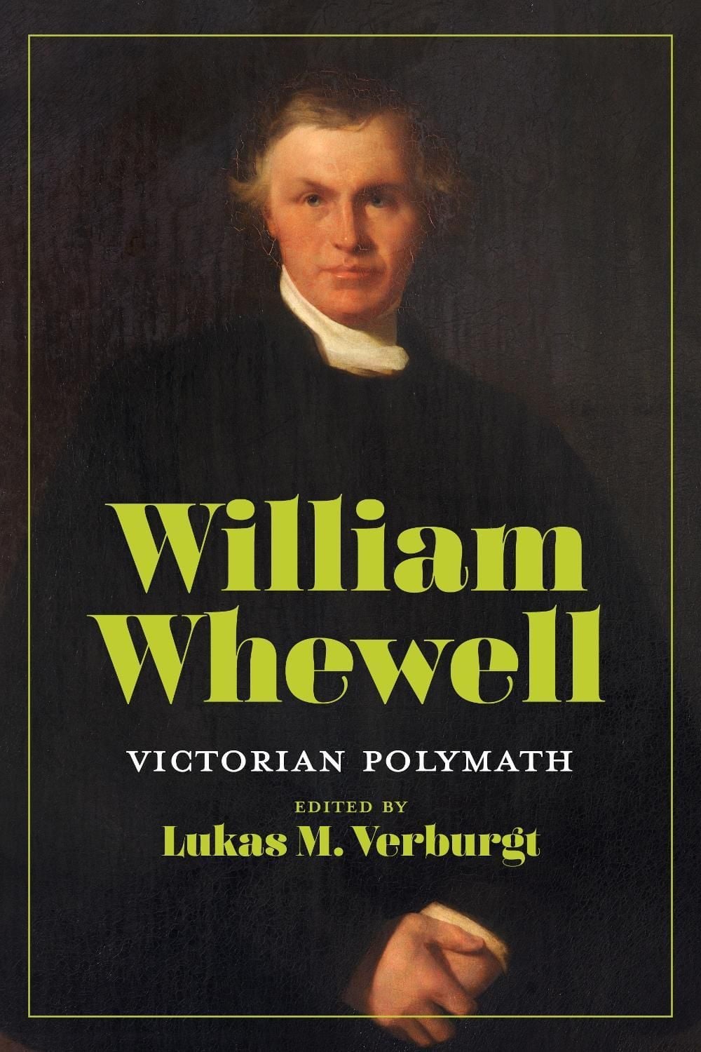 William Whewell by Lukas M. Verburgt - ISBN: 9780822948292