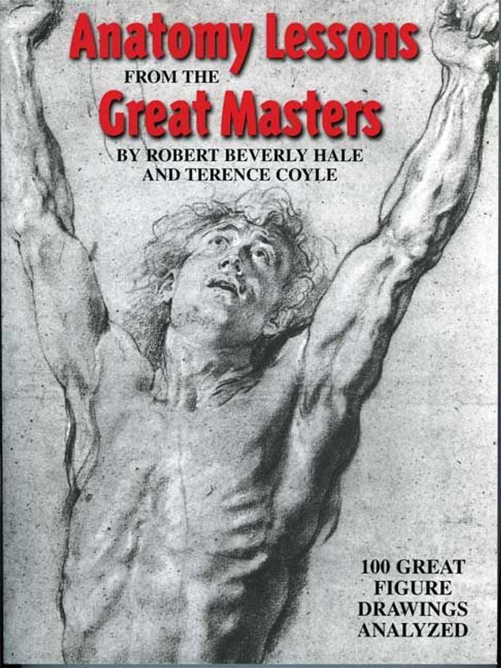 Anatomy Lessons From the Great Masters by Robert Beverly Hale - ISBN: 9780823002818