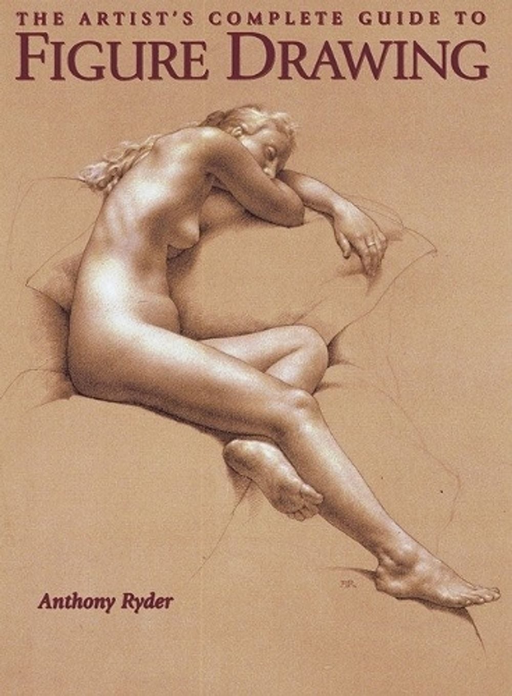 Artist′s Complete Guide to Figure Drawing, The by Anthony Ryder - ISBN: 9780823003037