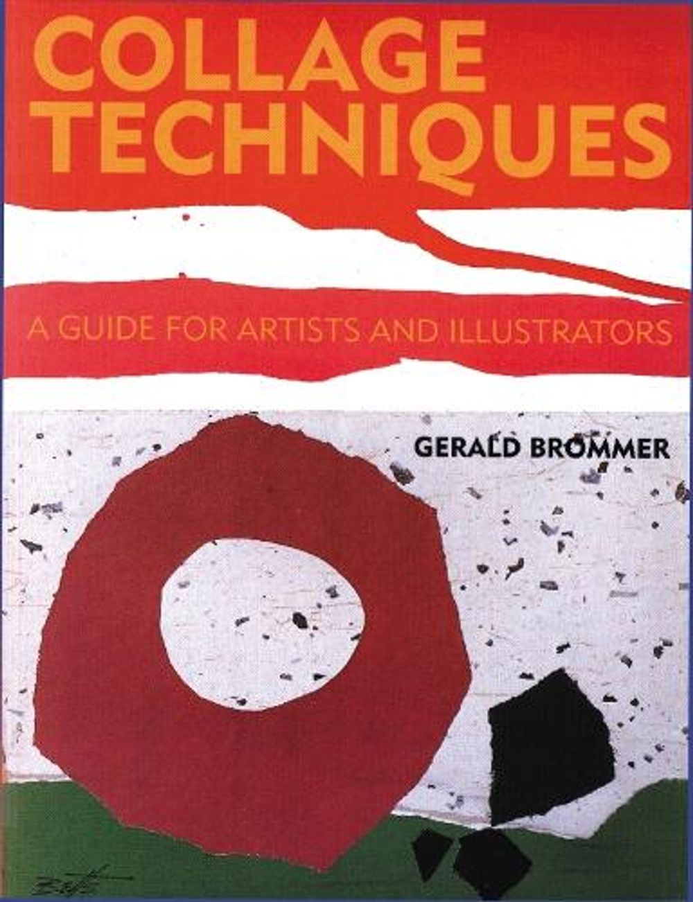 Collage Techniques by G. Brommer - ISBN: 9780823006557