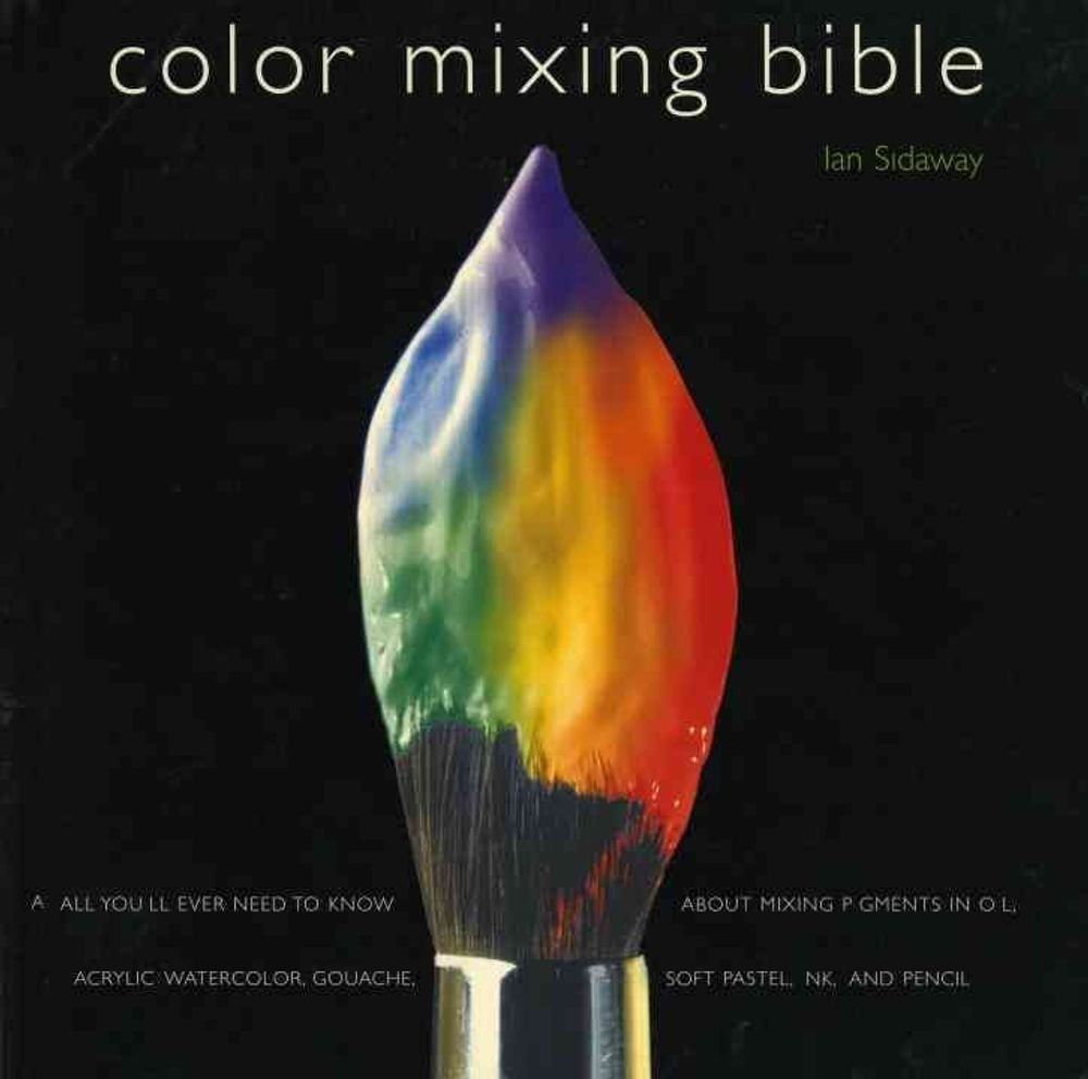 Color Mixing Bible by Ian Sidaway - ISBN: 9780823007233