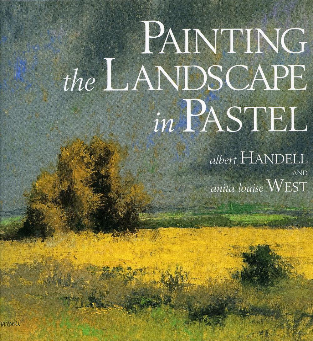 Painting the Landscape in Pastel by A. Handell - ISBN: 9780823039128