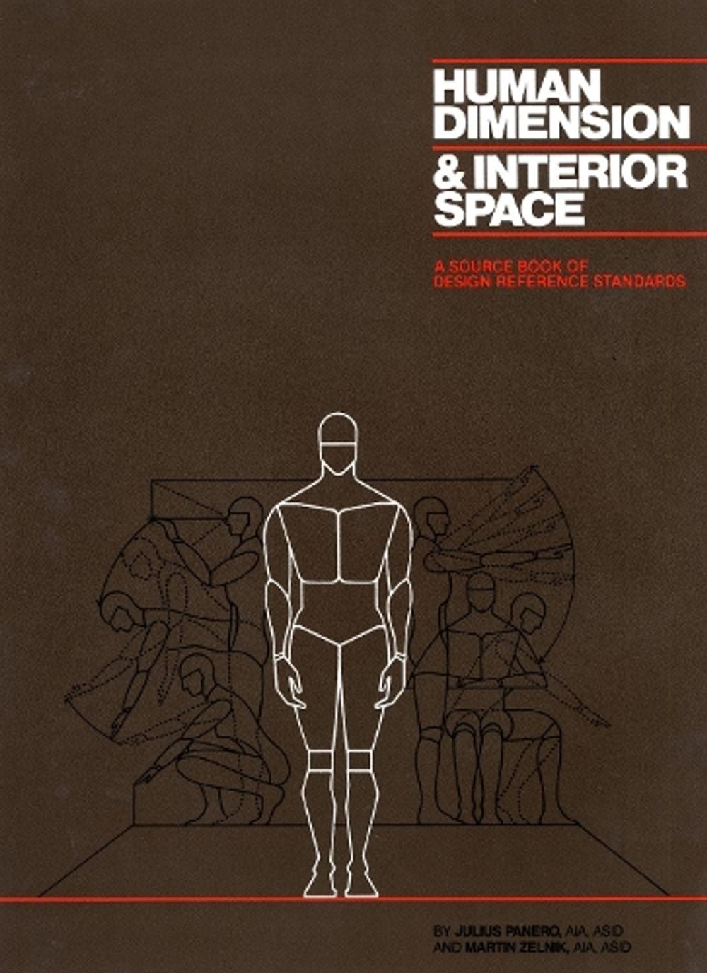 Human Dimension and Interior Space by J. Panero - ISBN: 9780823072712