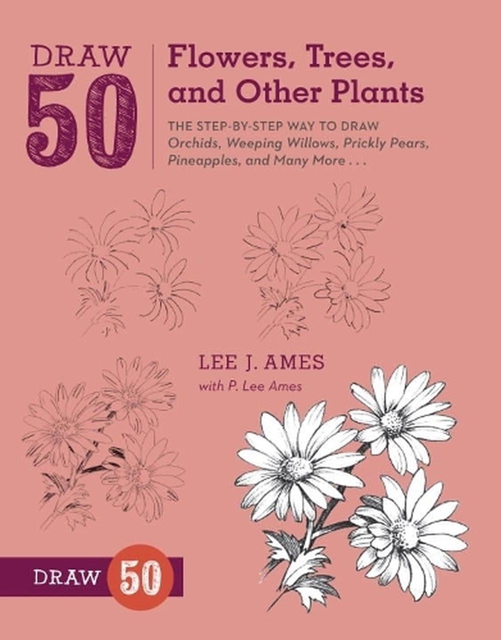 Draw 50 Flowers, Trees, and Other Plants by L. Ames - ISBN: 9780823085798