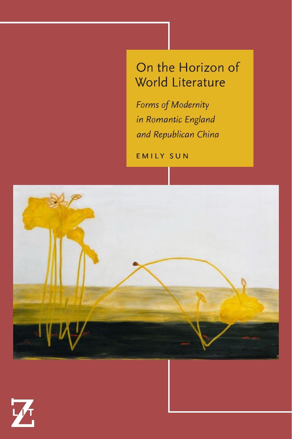 On the Horizon of World Literature, 9780823294787