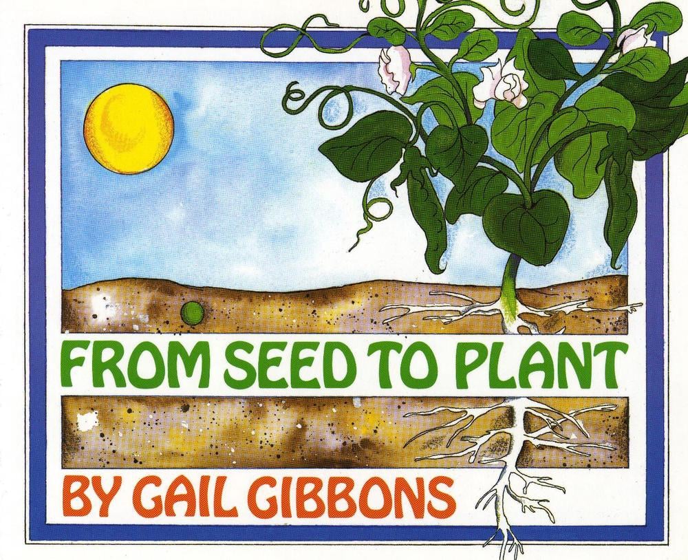 From Seed to Plant by Gail Gibbons - ISBN: 9780823410255