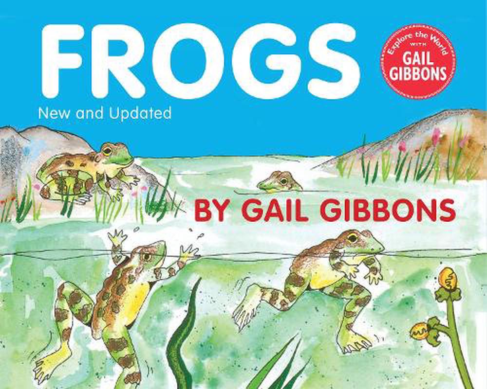 Frogs (New & Updated Edition) by Gail Gibbons, Paperback, 9780823411344 ...