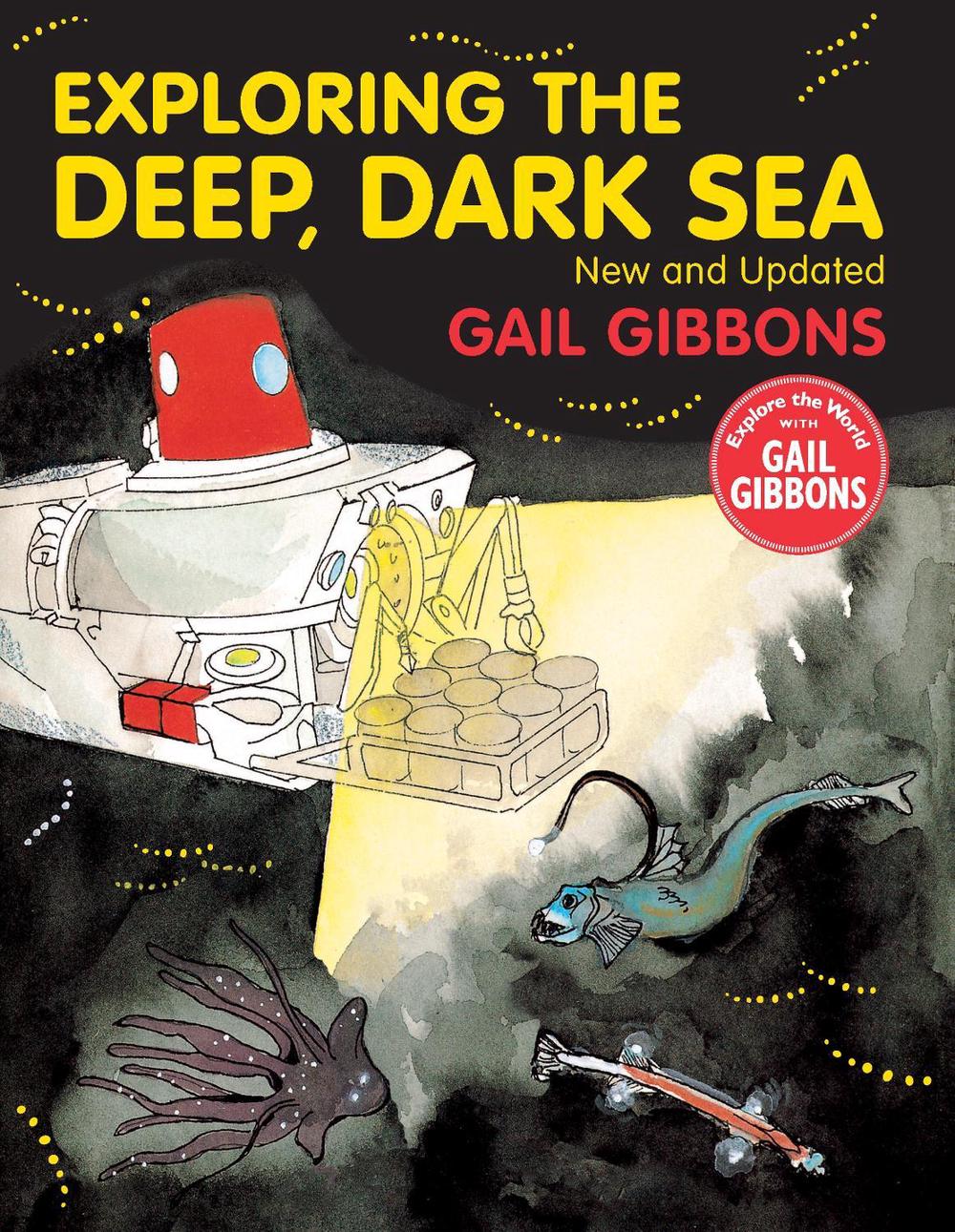 Exploring the Deep, Dark Sea, 9780823441525