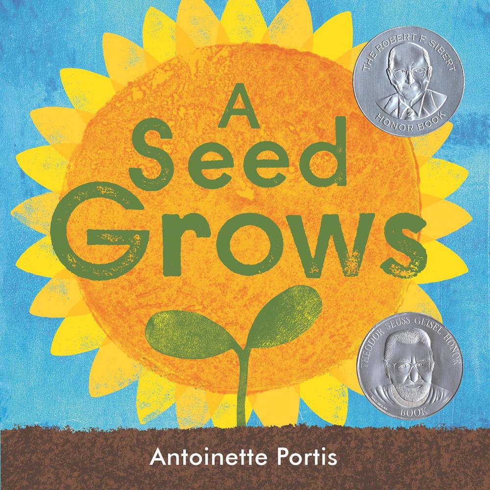 A Seed Grows by Antoinette Portis - ISBN: 9780823462612