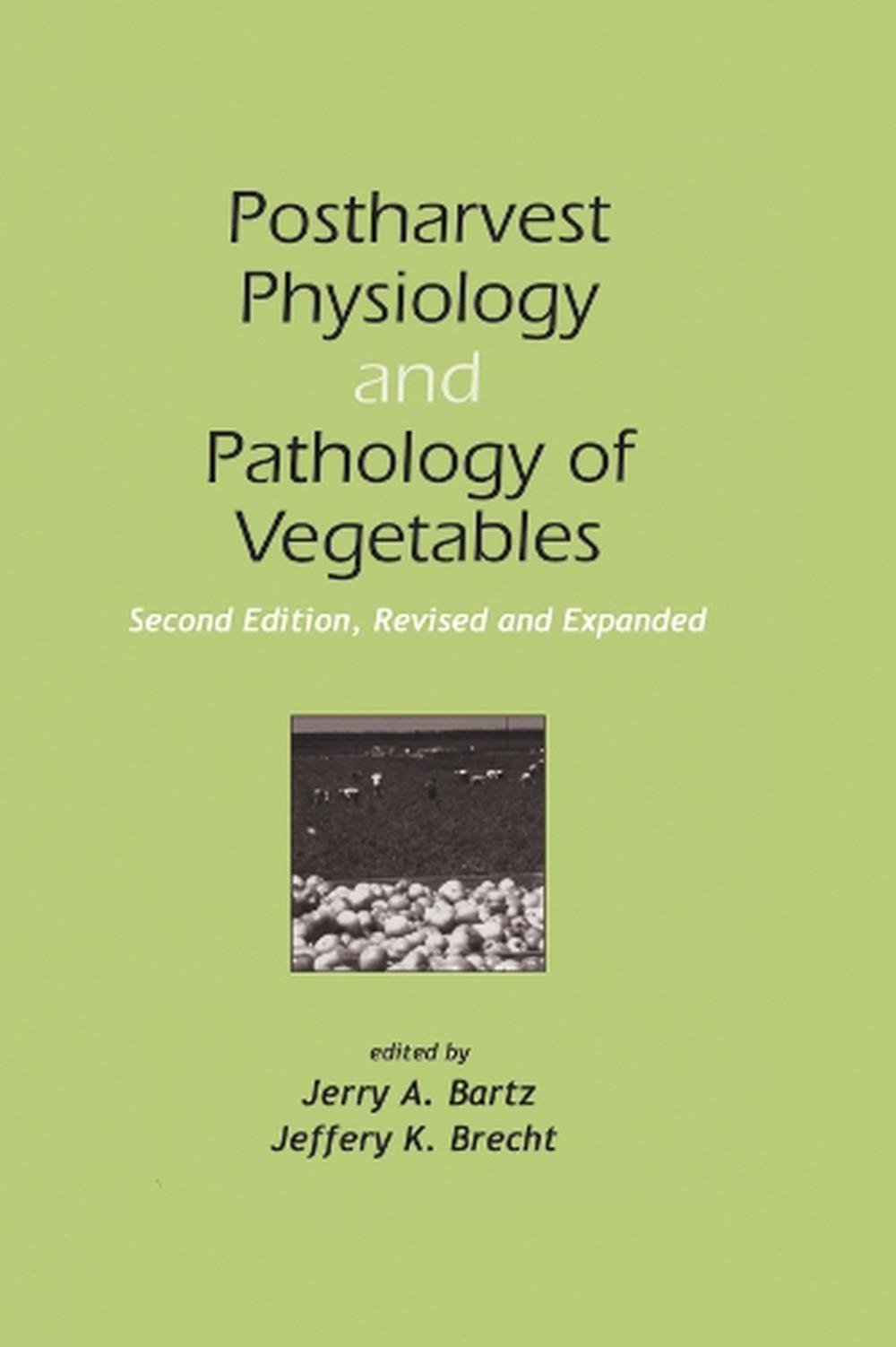 Postharvest Physiology And Pathology Of Vegetables By Helle S. Rydstrm ...