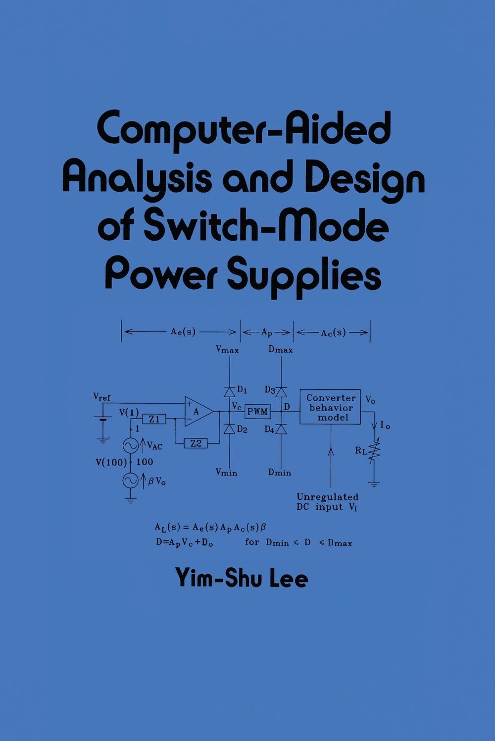 Computer-Aided Analysis and Design of Switch-Mode Power Supplies, 1st ...