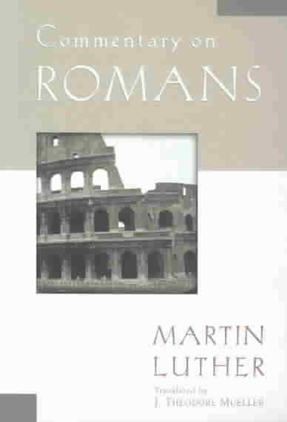 Commentary on Romans by Martin Luther - ISBN: 9780825431203