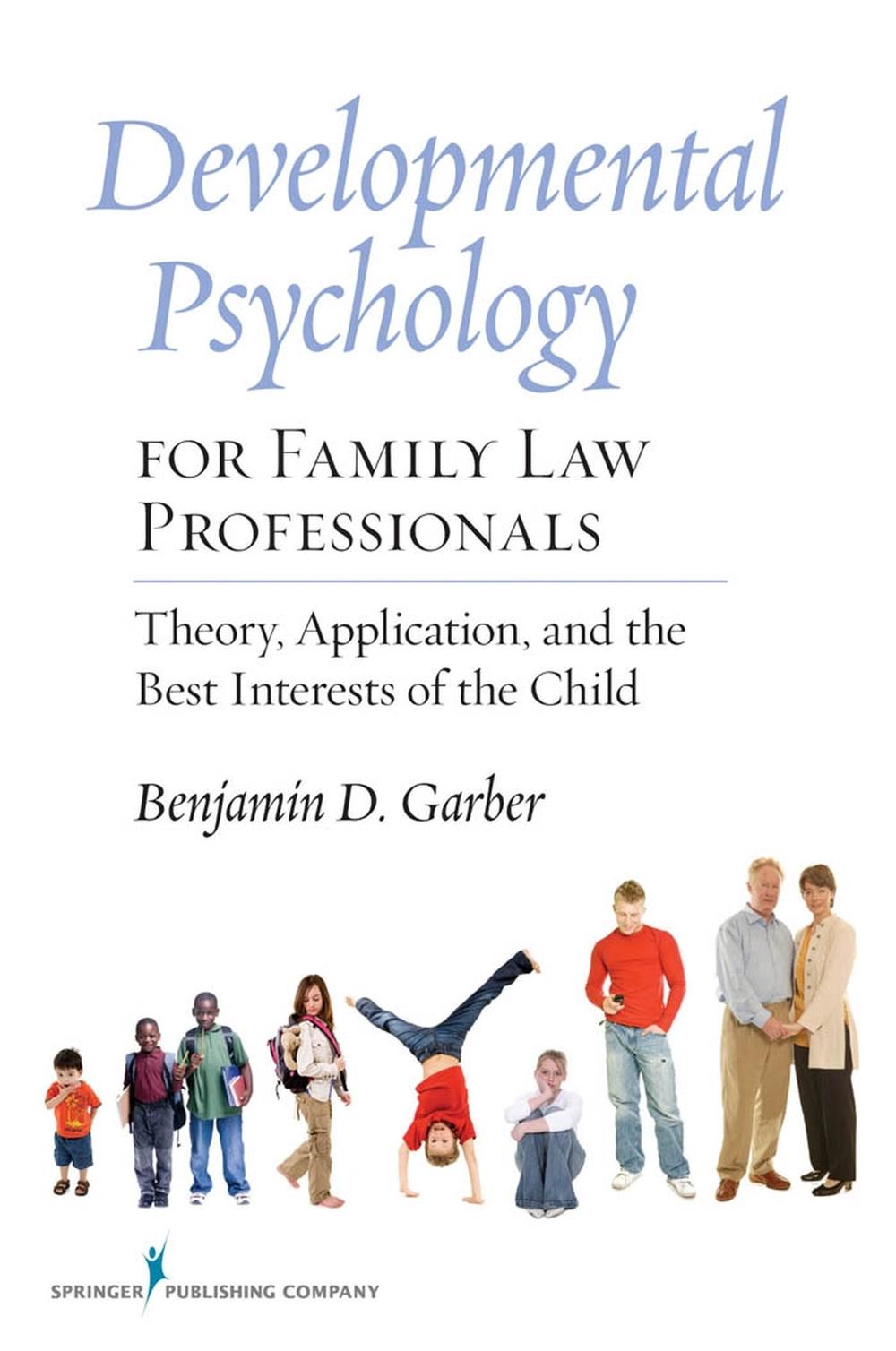 Developmental Psychology for Family Law Professionals, 9780826105257
