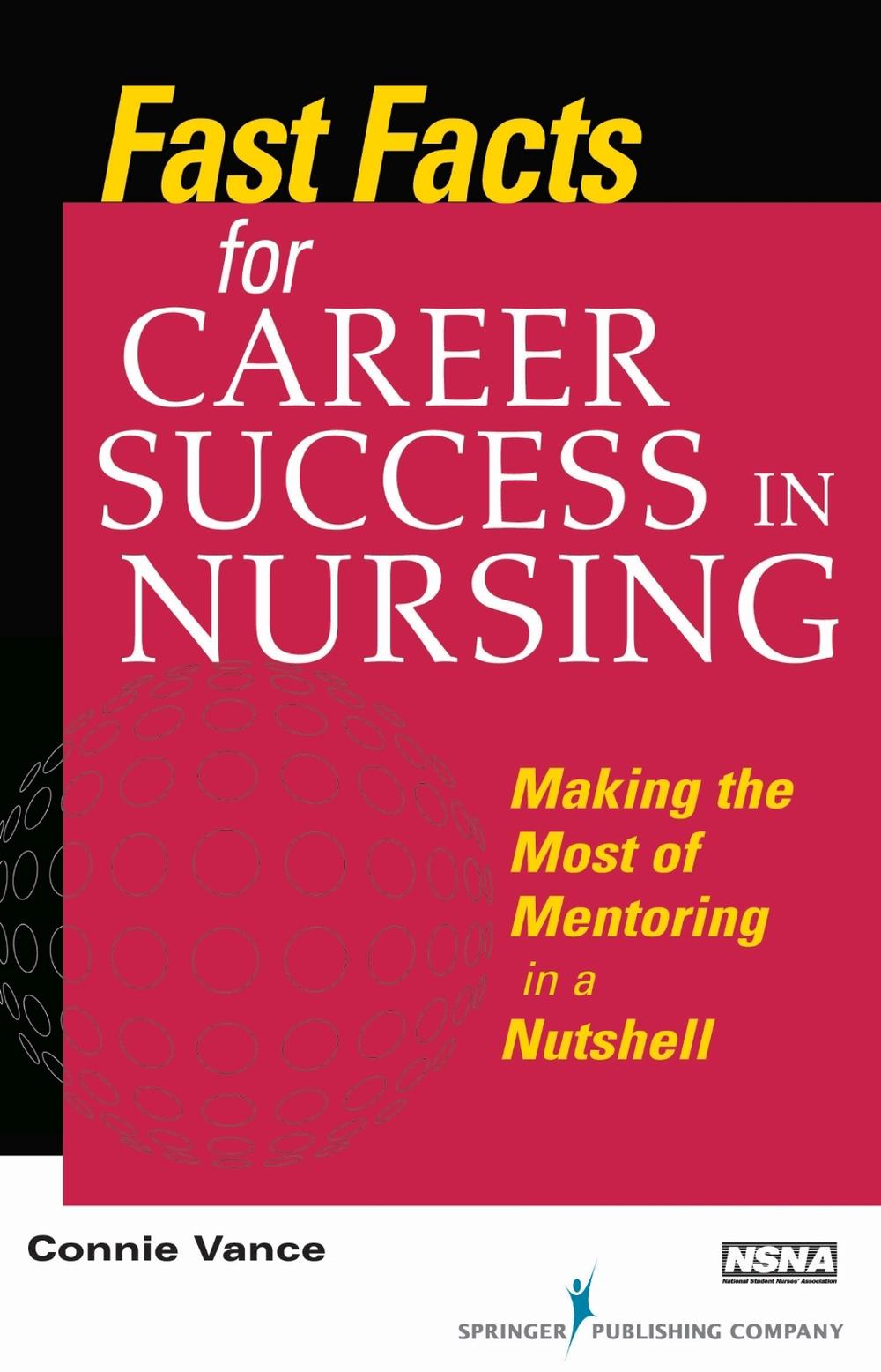Fast Facts for Career Success in Nursing, 9780826106896