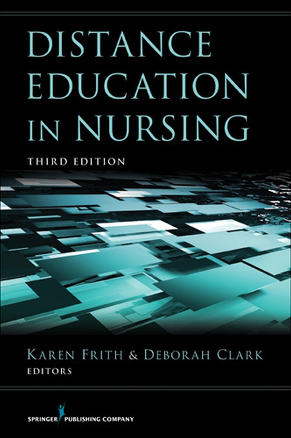 Distance Education in Nursing, 9780826109453