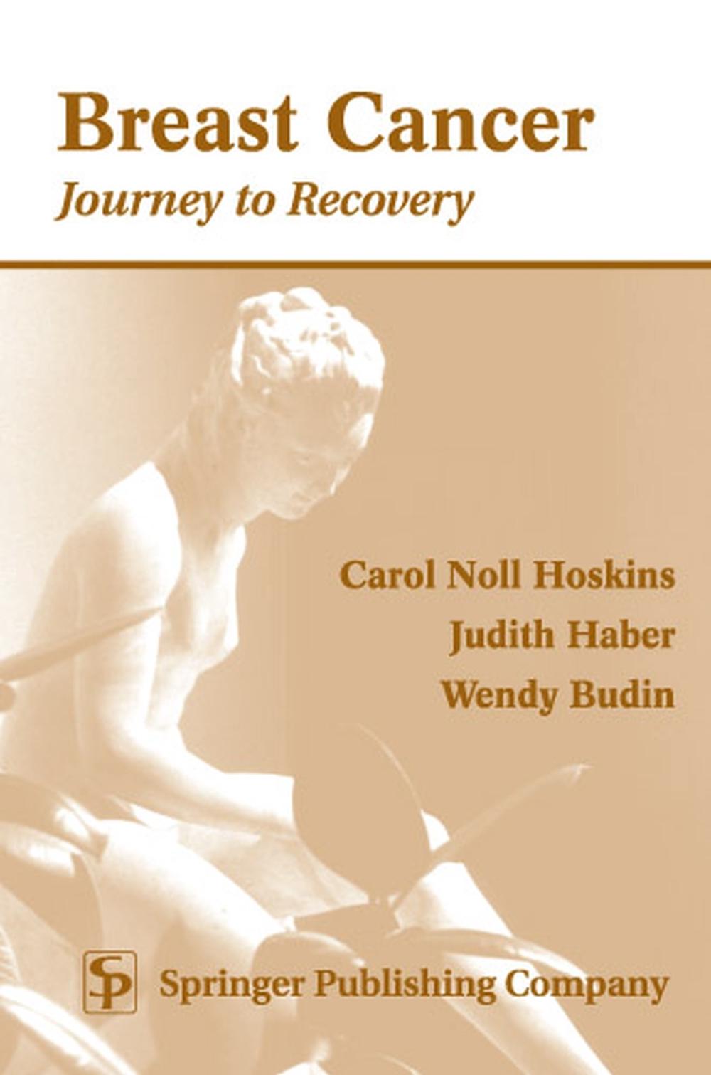 Breast Cancer: Journey to Recovery, 9780826113924