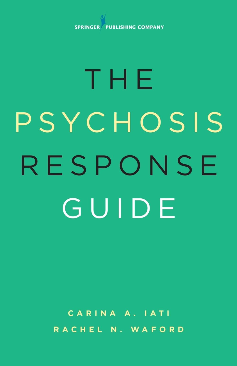 The Psychosis Response Guide, 9780826124371