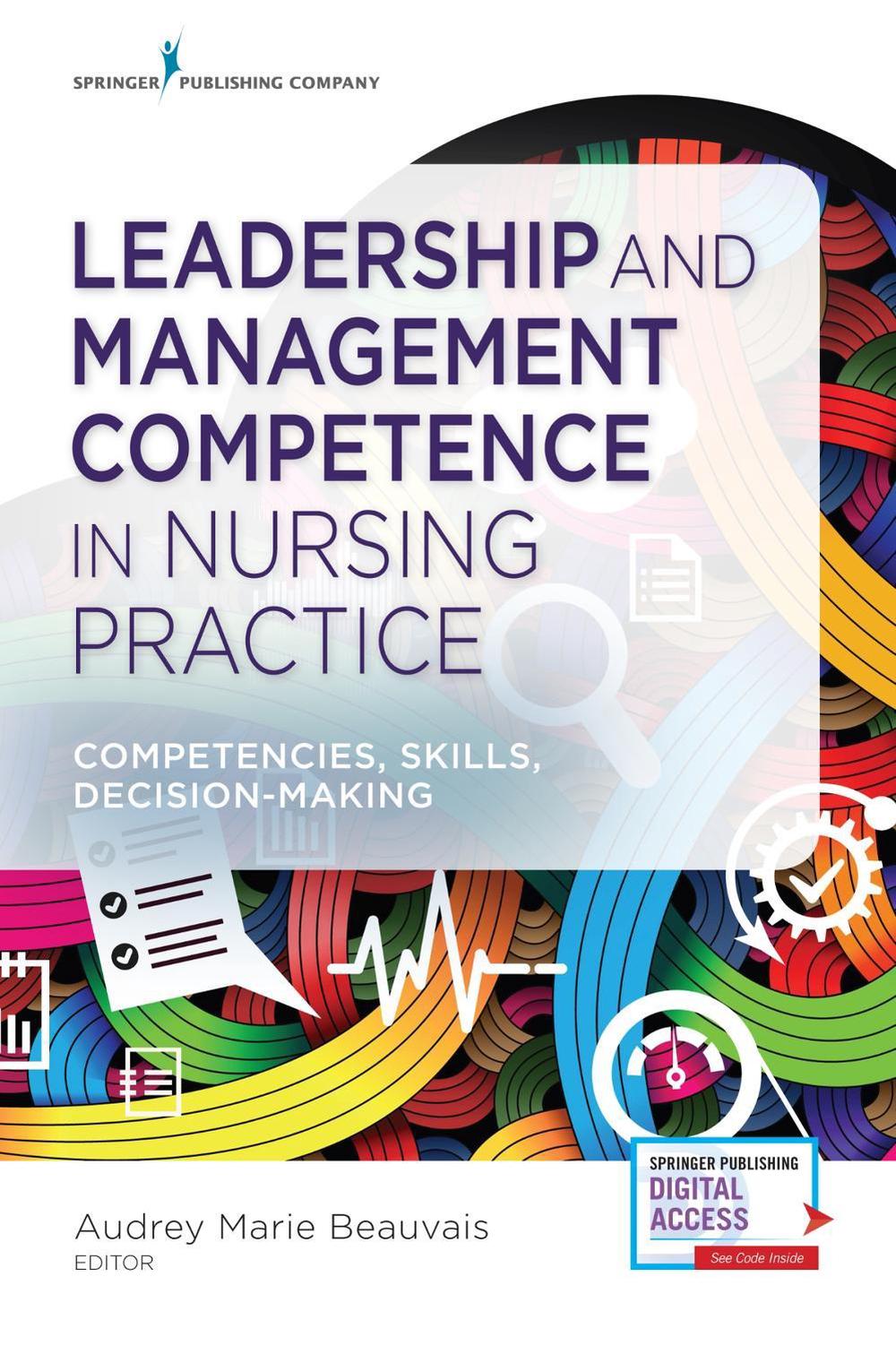 Leadership and Management Competence in Nursing Practice, 9780826125248